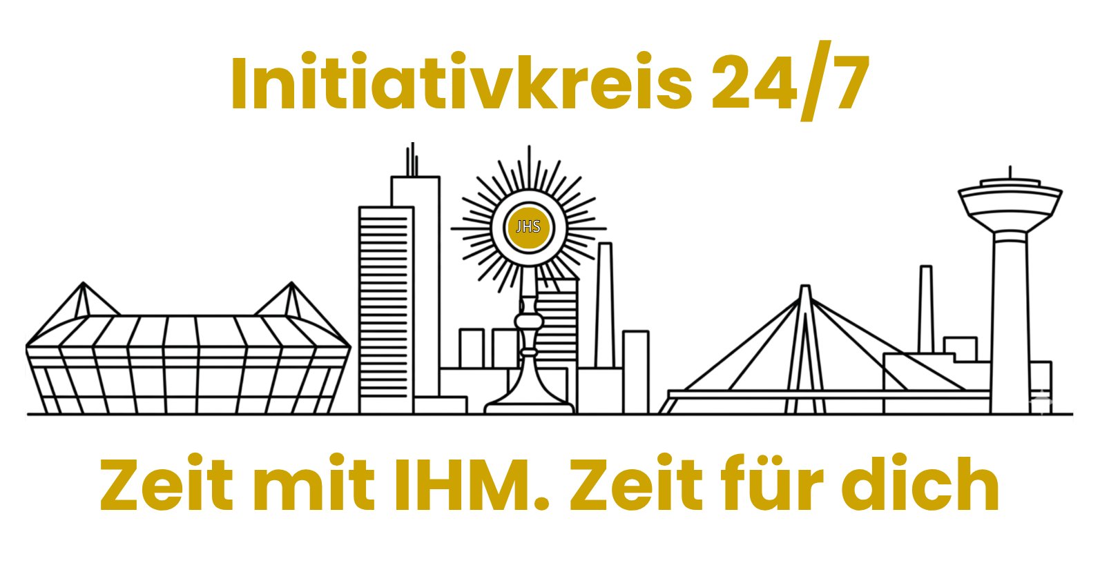Initiativkreis 24/7 – Zeit mit IHM. Zeit für dich.